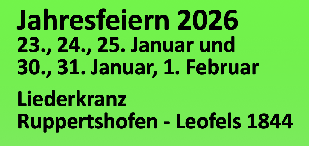 Liederkranz Ruppertshofen-Leofels – Vorverkauf Karten für die Jahresfeiern 2026